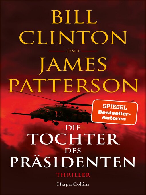 Title details for Die Tochter des Präsidenten by Bill Clinton - Available